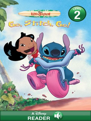 cover image of Go, Stitch, Go!: A Disney Reader (Level 2)